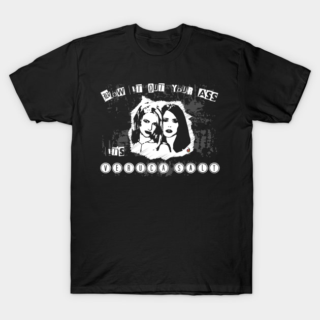 Blow it up your ass, it's Veruca Salt T-Shirt by rednessdesign